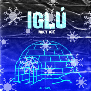 Iglú (Explicit)