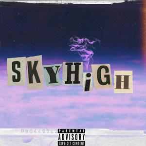 SKYHIGH (Explicit)