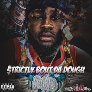 STRICTLY BOUT DA DOUGH (Explicit)