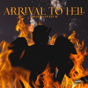 Arrival to Hell (Explicit)