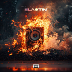 Blastin' (Explicit)