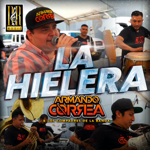 La Hielera(feat. Los Compadres De La Banda)