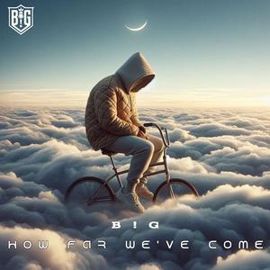 How Far We've Come (Explicit)