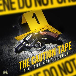 The Caution Tape (Explicit)