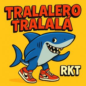 Tralalero Tralalá RKT