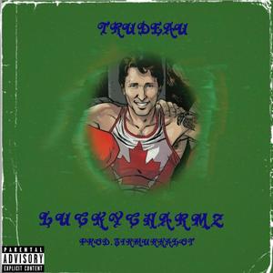 Trudeau (Explicit)