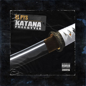 Katana (Freestyle) (Explicit)