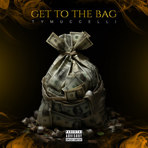 Get to the Bag (Explicit)