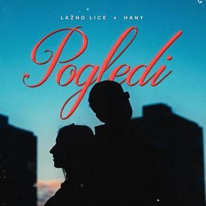 Pogledi (feat. Hany) (Explicit)