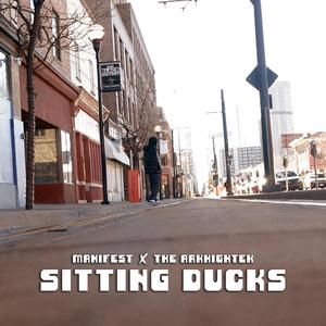 Sitting Ducks (feat. The Arkhightek) [Explicit]