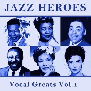 Jazz Heroes Vocal Greats Vol.1