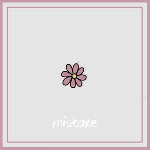 mistake