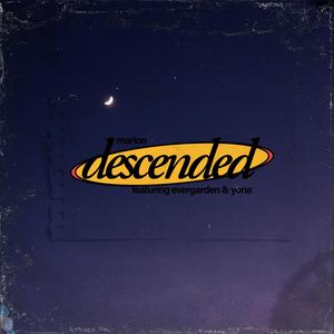descended (feat. evergarden & yona)