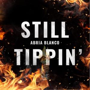 Still Tippin' (Explicit)