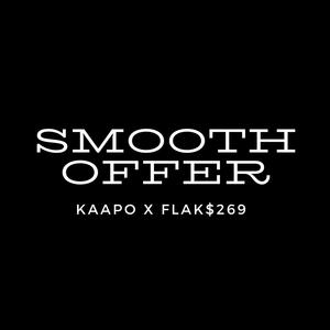 Smooth Offer (feat. Flak$269) [Explicit]