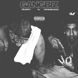 GANGBIZ (feat. YOUNG BLACCS) (Explicit)