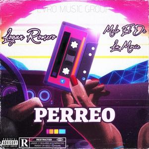 PERREO (feat. MELO EL DE LA MOVIE)