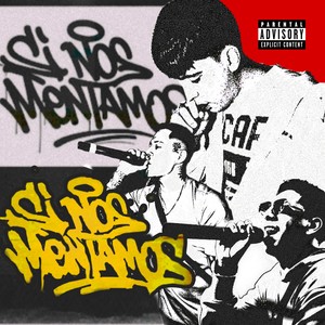 Si Nos Montamos (Explicit)
