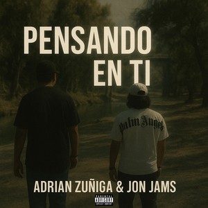 Pensando En Ti (Explicit)