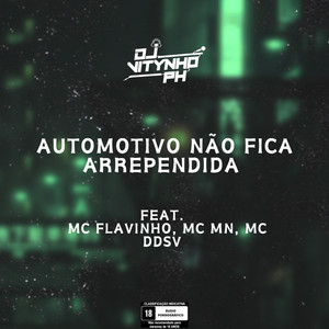 Automotivo Não Fica Arrependida (Explicit)