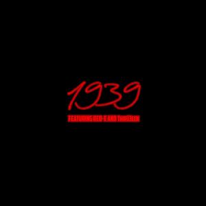 1939 (feat. Red-E & Thir13een) [Explicit]