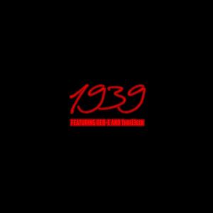 1939 (feat. Red-E & Thir13een) (Explicit)
