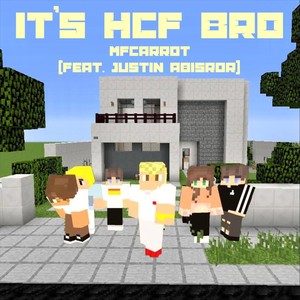 It's HCF Bro (feat. Justin Abisror)