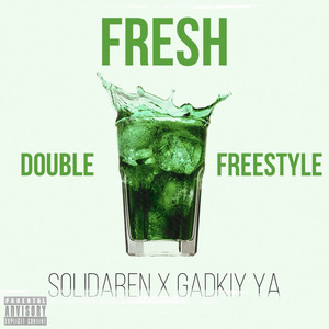 Fresh Double Freestyle (Explicit)