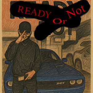 Ready or Not (Explicit)
