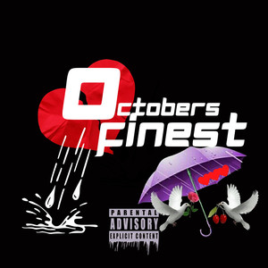 Octobers Finest (Explicit)