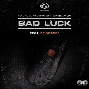 Bad Luck (feat. 6figgadee) [Explicit]