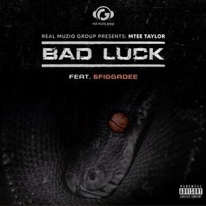 Bad Luck (feat. 6figgadee) (Explicit)