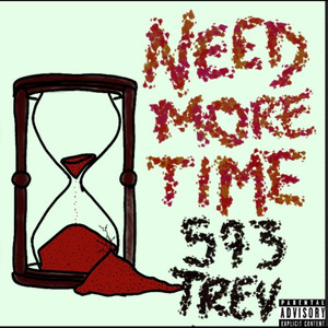 Need More Time (Explicit)