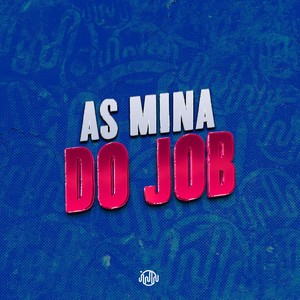 AS MINA DO JOB (Explicit)