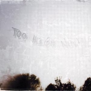 Too High Now (Explicit)