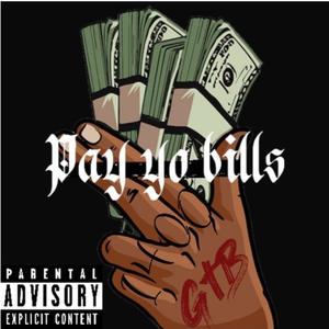 Pay your bills (Explicit)