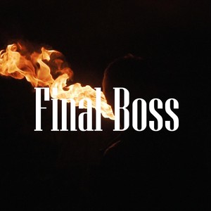 Final Boss (Explicit)