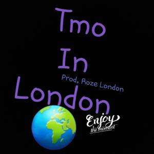 TMO IN LONDON (Explicit)