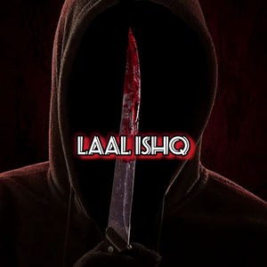 Laal Ishq (Explicit)