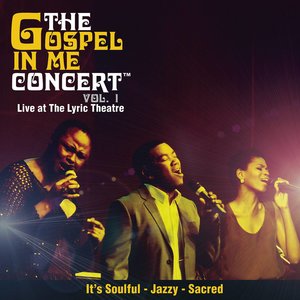 The Gospel In Me Concert Vol. 1