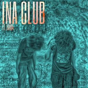 Ina Club (feat. Ian04) (Explicit)