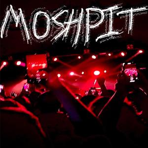 MOSHPIT! (feat. ALIXN) (Explicit)