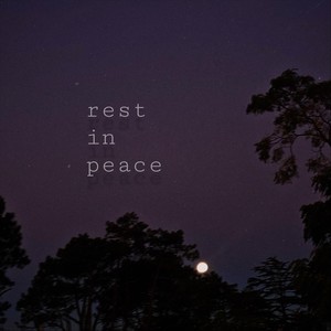 Rest in Peace