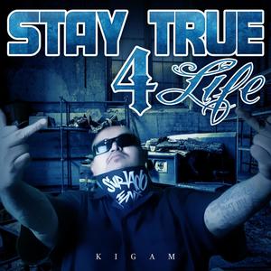 Stay true 4 life (feat. B 4rm the v) [Explicit]