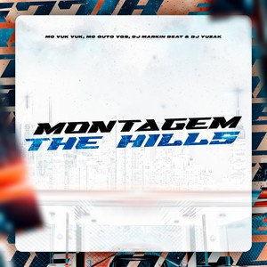 Montagem The Hills (Explicit)