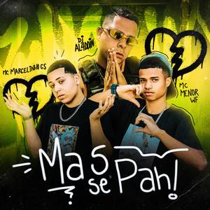 Mas Se Pah (Explicit)