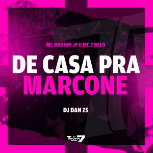 De casa pra Marcone (Explicit)