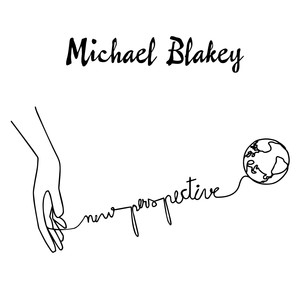 Michael Blakey - Lost in Anxiety