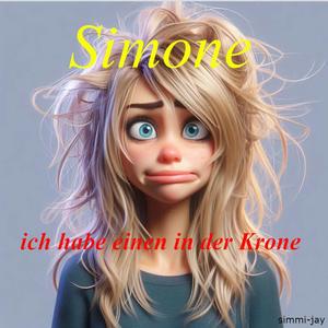 Simone, ich habe einen in der Krone
