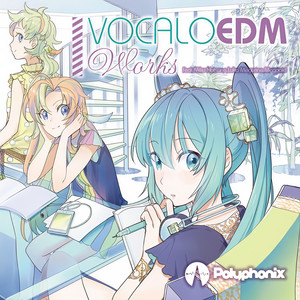 VOCALOEDM Works (ボカロイーディーエムワークス)